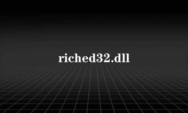 riched32.dll