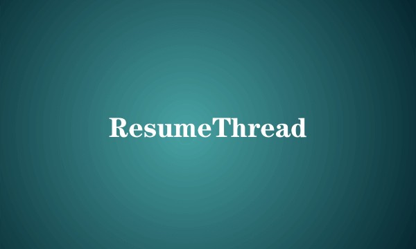 ResumeThread