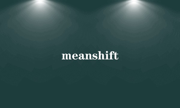 meanshift