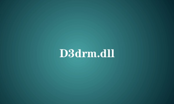 D3drm.dll