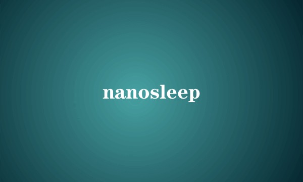 nanosleep