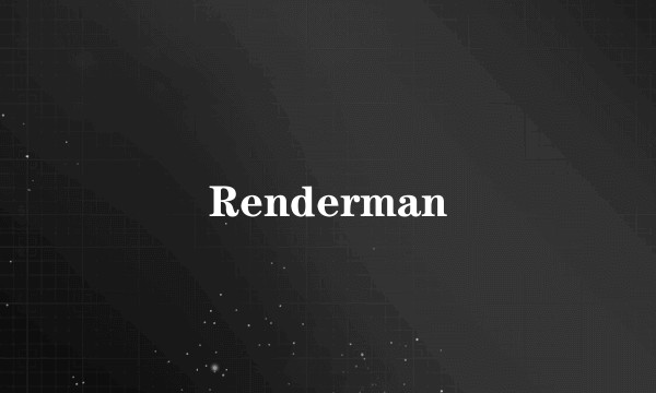 Renderman