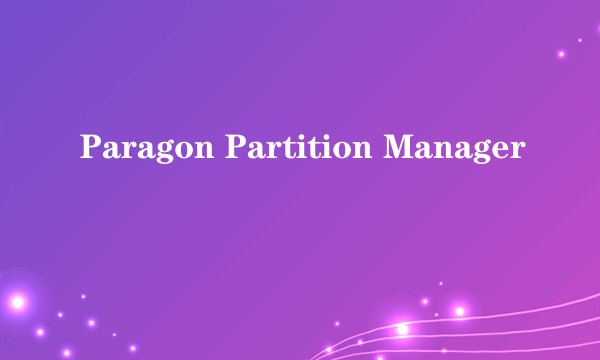 Paragon Partition Manager
