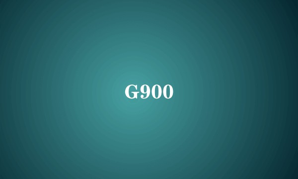 G900