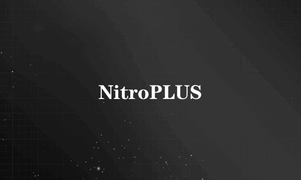 NitroPLUS