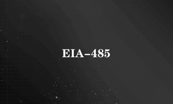 EIA-485
