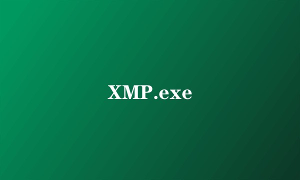 XMP.exe