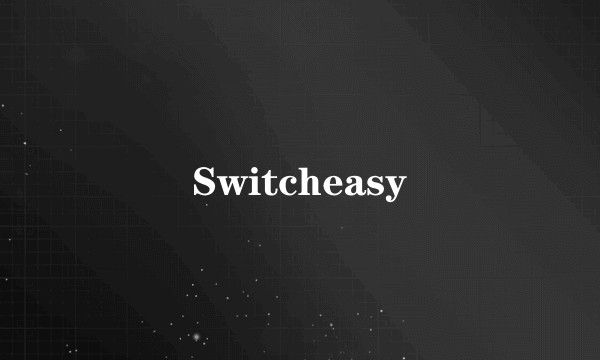 Switcheasy