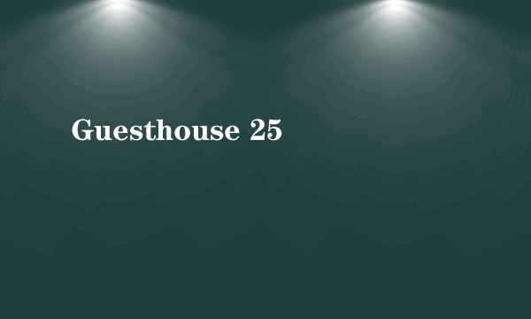 Guesthouse 25