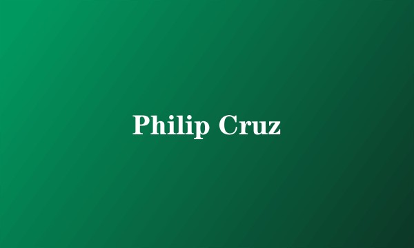 Philip Cruz