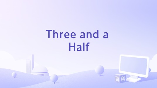 Three and a Half