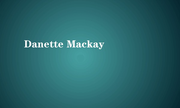 Danette Mackay