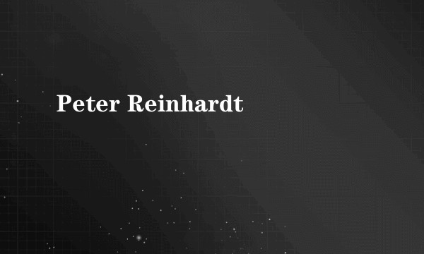 Peter Reinhardt