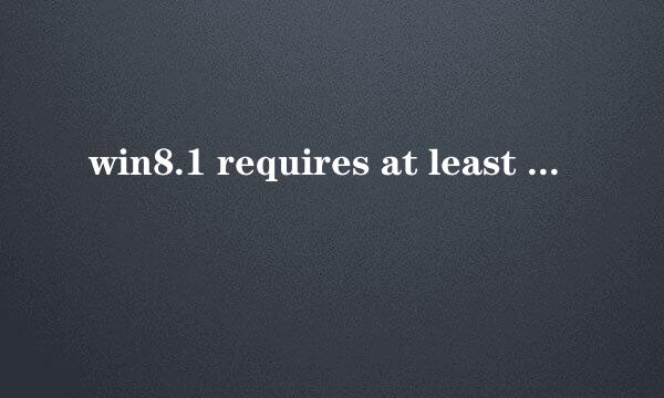 win8.1 requires at least DirectX version 9.0